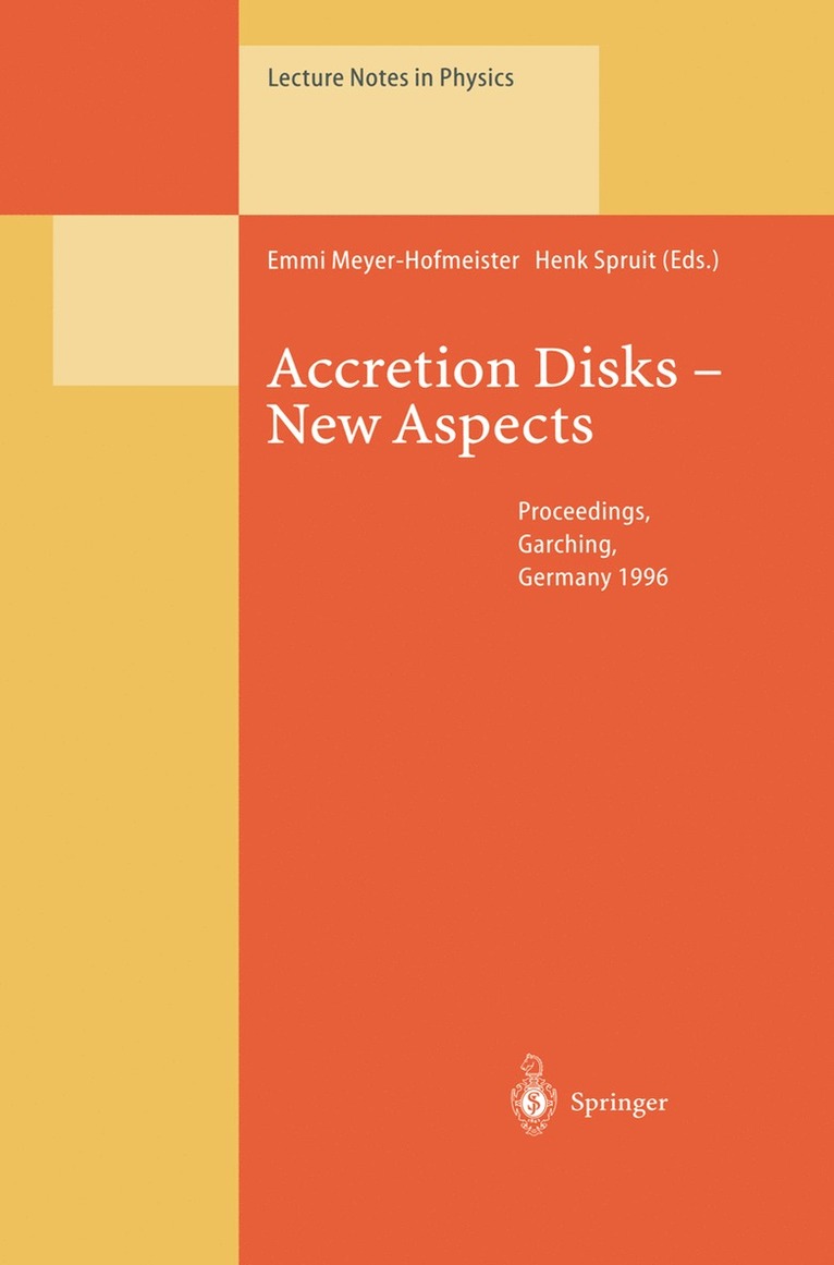 Emmi Meyer-Hofmeister, Henk Spruit - Accretion Disks — New Aspects, Häftad