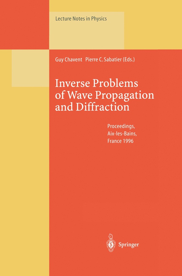 Guy Chavent, Pierre C. Sabatier - Inverse Problems of Wave Propagation and Diffraction, Häftad
