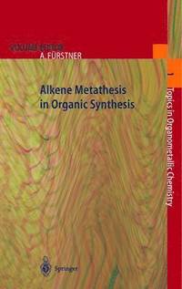 bokomslag Alkene Metathesis in Organic Synthesis