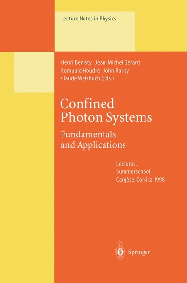 Henri Benisty, Jean-Michel Gerard, Romuald Houdre, John Rarity, Claude Weisbuch - Confined Photon Systems, Häftad