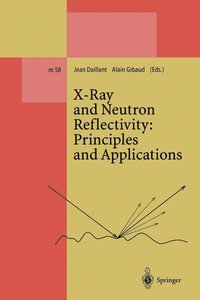 bokomslag X-Ray and Neutron Reflectivity: Principles and Applications