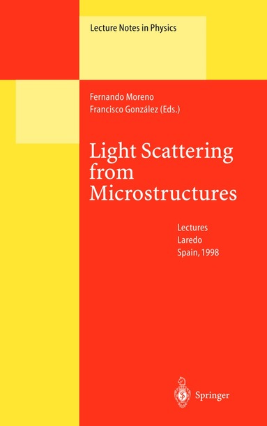 Fernando Moreno, Francisco Gonzales - Light Scattering from Microstructures, Häftad