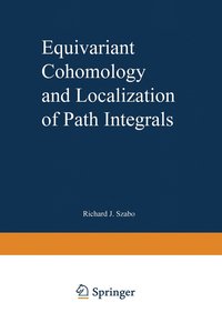 bokomslag Equivariant Cohomology and Localization of Path Integrals