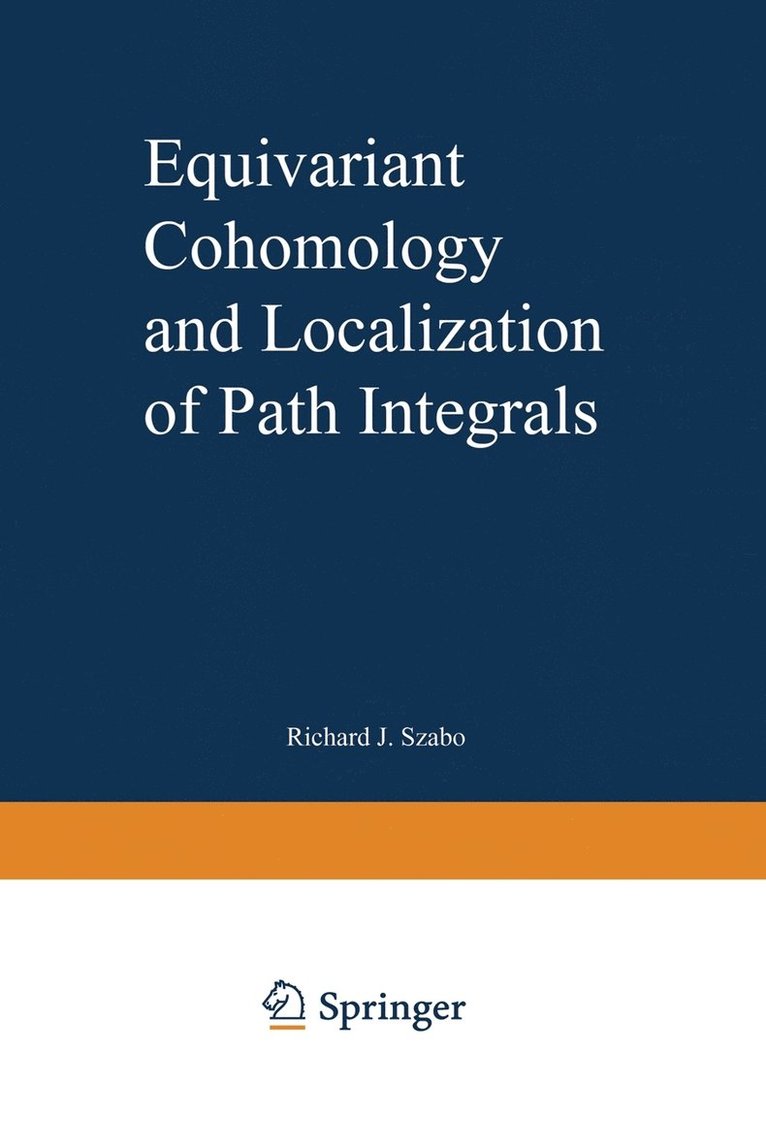 Equivariant Cohomology and Localization of Path Integrals 1