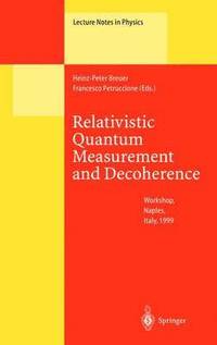 bokomslag Relativistic Quantum Measurement and Decoherence