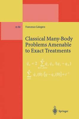 Classical Many-Body Problems Amenable to Exact Treatments 1