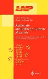 bokomslag Ruthenate and Rutheno-Cuprate Materials