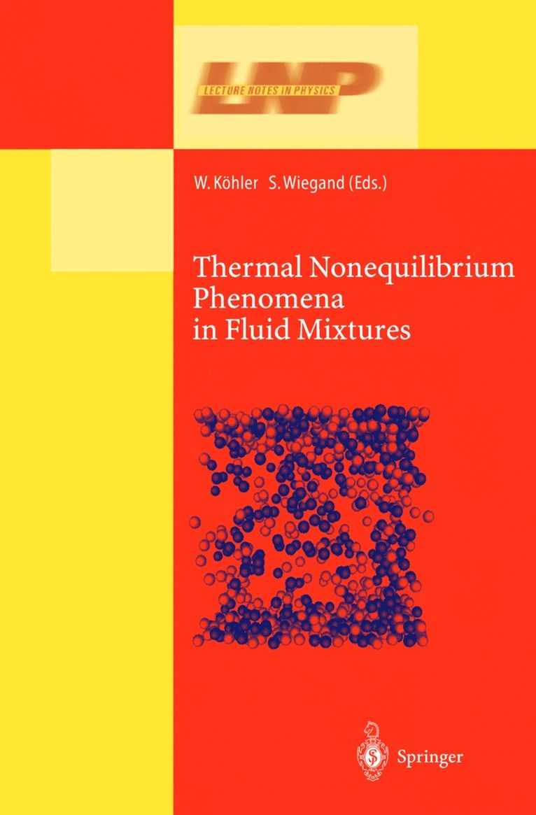 W. Köhler, S. Wiegand - Thermal Nonequilibrium Phenomena in Fluid Mixtures, Häftad
