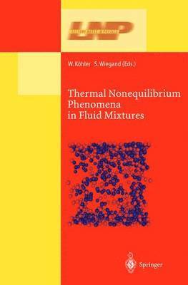 Thermal Nonequilibrium Phenomena in Fluid Mixtures 1