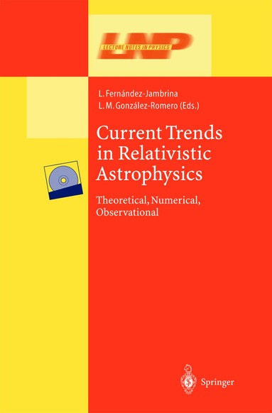 Leonardo Fernández-Jambrina, Luis Manuel González-Romero - Current Trends in Relativistic Astrophysics, Häftad