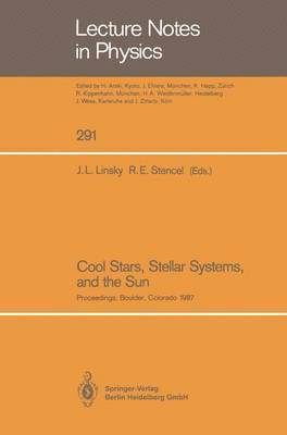 Jeffrey L. Linsky, Robert E. Stencel - Cool Stars, Stellar Systems, and the Sun, Häftad