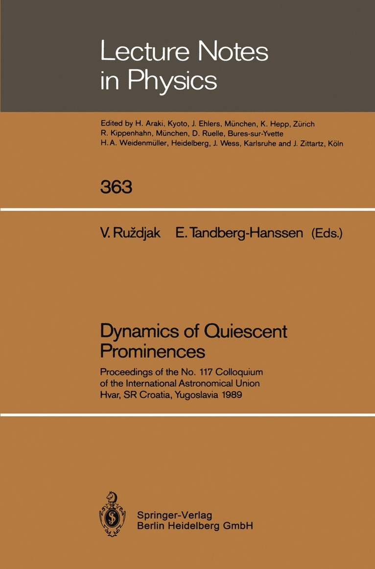 Vladimir Ruzdjak, Einar Tandberg-Hanssen - Dynamics of Quiescent Prominences, Häftad