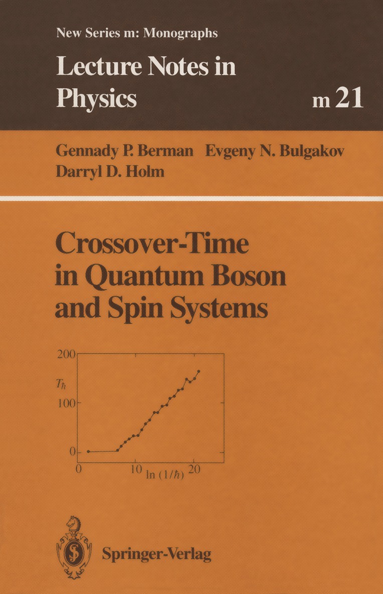 Crossover-Time in Quantum Boson and Spin Systems 1