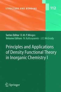 bokomslag Principles and Applications of Density Functional Theory in Inorganic Chemistry I