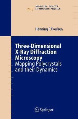 Three-Dimensional X-Ray Diffraction Microscopy 1