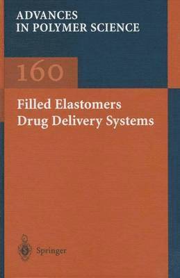 bokomslag Filled Elastomers Drug Delivery Systems