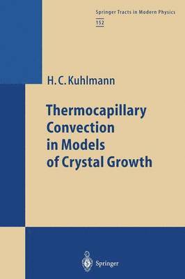 bokomslag Thermocapillary Convection in Models of Crystal Growth