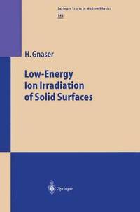 bokomslag Low-Energy Ion Irradiation of Solid Surfaces