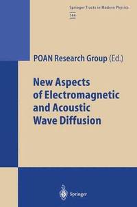 bokomslag New Aspects of Electromagnetic and Acoustic Wave Diffusion