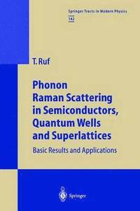 bokomslag Phonon Raman Scattering in Semiconductors, Quantum Wells and Superlattices