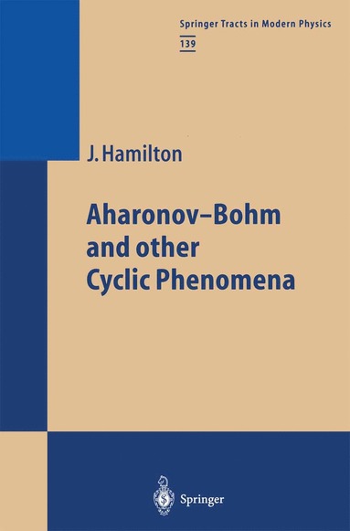 bokomslag Aharonov-Bohm and other Cyclic Phenomena