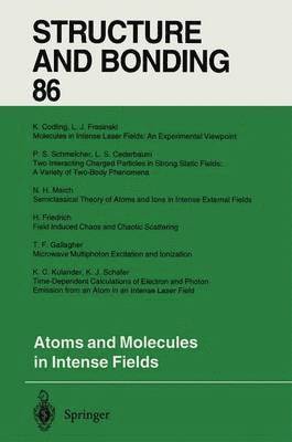 L.S. Cederbaum, K.C. Kulander, N.H. March, L. S. Cederbaum, N. H. March, K. C. Kulander - Atoms and Molecules in Intense Fields, Häftad