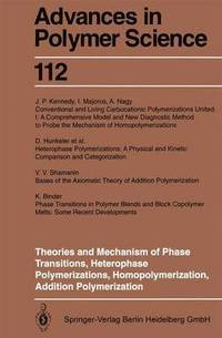 bokomslag Theories and Mechanism of Phase Transitions, Heterophase Polymerizations, Homopolymerization, Addition Polymerization