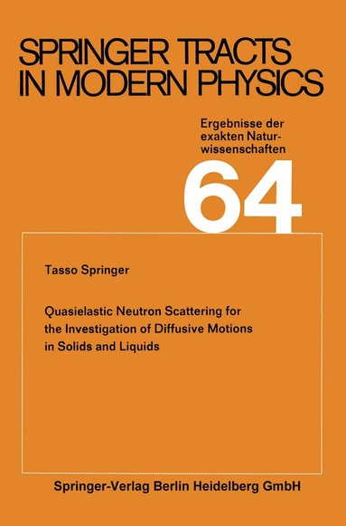 Tasso Springer - Quasielastic Neutron Scattering for the Investigation of Diffusive Motions in Solids and Liquids, Häftad