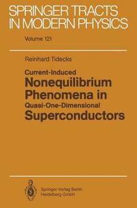 bokomslag Current-Induced Nonequilibrium Phenomena in Quasi-One-Dimensional Superconductors