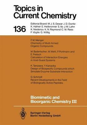 F. Vögtle, E. Weber - Biomimetic and Bioorganic Chemistry III, Häftad