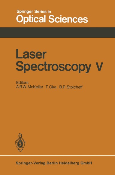 A. R. W. McKellar, T. Oka, B. P. Stoicheff - Laser Spectroscopy V, Häftad