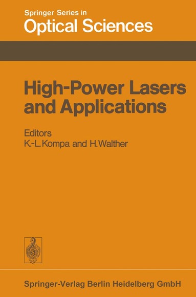 K.-L. Kompa, H. Walther - High-Power Lasers and Applications, Häftad
