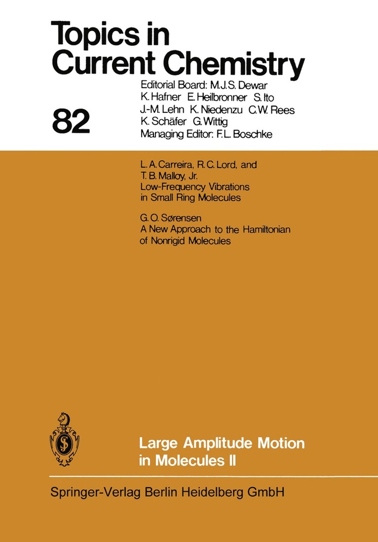 Kendall N. Houk, Christopher A. Hunter, Michael J. Krische, Jean-Marie Lehn, Steven V. Ley, Massimo Olivucci, Joachim Thiem, Margherita Venturi, Pierre Vogel, Chi-Huey Wong, Henry N. C. Wong, Hisashi Yamamoto - Large Amplitude Motion in Molecules II, Häftad