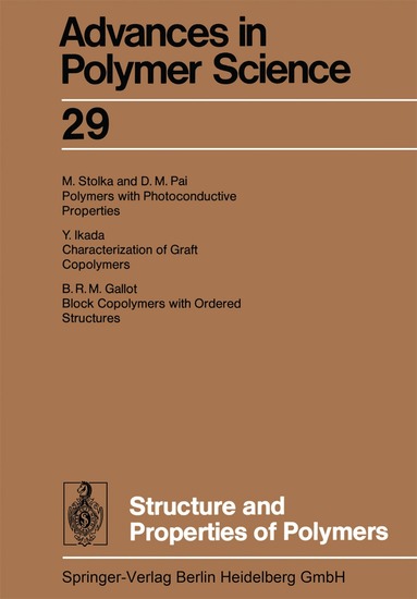 Akihiro Abe, Ann-Christine Albertsson, Karel Dusek, Jan Genzer, Shiro Kobayashi, Kwang-Sup Lee, Ludwik Leibler, Timothy E. Long, Ian Manners, Martin Möller, Eugene M. Terentjev, Maria J. Vicent, Brigitte Voit, Ulrich Wiesner - Structure and Properties of Polymers, Häftad