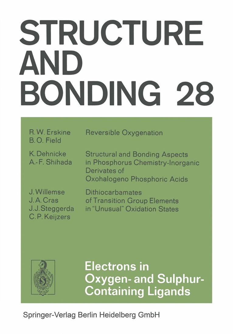 J. D. Dunitz, P. Hemmerich, R. H. Holm, J. A. Ibers, C. K. Jørgensen, J. B. Neilands, D. Reinen, R. J. P. Williams - Electrons in Oxygen- and Sulphur Containing Ligands, Häftad