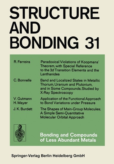 R. Ferreira, C. Bonnelle, V. Gutmann, H. Mayer, J. K. Burdett - Bonding and Compounds of Less Abundant Metals, Häftad