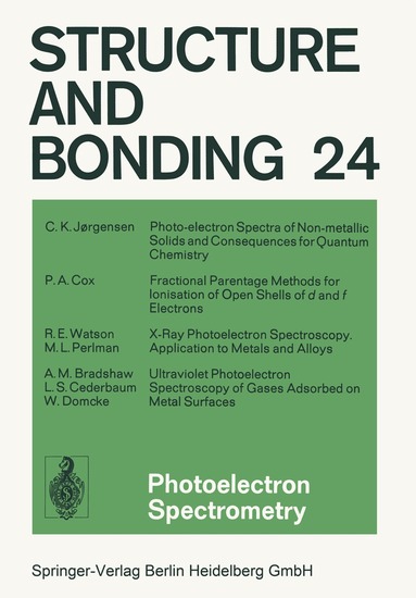 C. K. Jørgensen, P. A. Cox, R. E. Watson, M. L. Perlman, A. M. Bradshaw, L. S. Cederbaum, W. Domcke - Photoelectron Spectrometry, Häftad