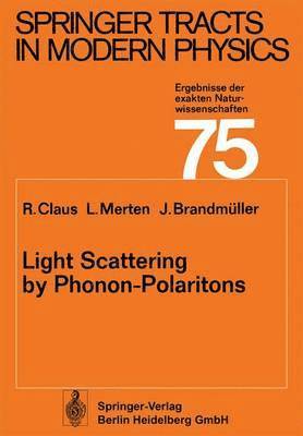 Light Scattering by Phonon-Polaritons 1
