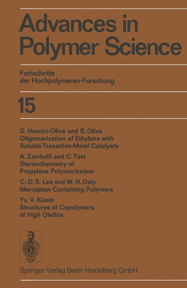 Hans-Joachim Cantow, Gino Dall’Asta, John D. Ferry, Hiroshi Fujita, Manfred Gordon, Werner Kern, Giulio Natta, Seizo Okamura, Charles G. Overberger, Willem Prins, Günter Victor Schulz, William P. Slichter, Albert Jan Staverman, John K. Stille - Advances in Polymer Science / Fortschritte der Hochpolymeren-Forschung, Häftad
