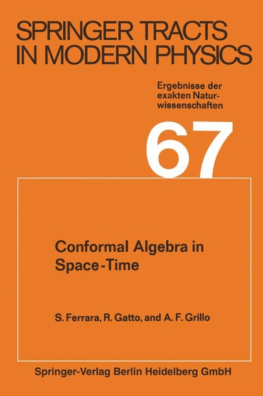 S. Ferrara, R. Gatto, A.F. Grillo - Conformal Algebra in Space-Time and Operator Product Expansion, Häftad