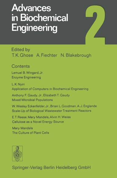 T. K. Ghose, A. Fiechter, N. Blakebrough - Advances in Biochemical Engineering 2, Häftad
