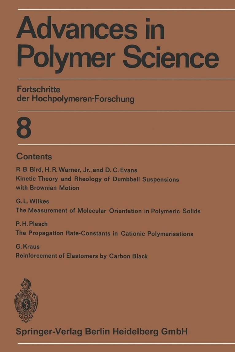 Prof. Dr. H.-J. Cantow, Dr. G. Dall’Asta, Prof. Dr. J. D. Ferry, Prof. Dr. H. Fujita, Prof. Dr. W. Kern, Prof. Dr. G. Natta, Prof. Dr. S. Okamura, Prof. Dr. C. G. Overberger, Prof. Dr. W. Prins, Prof. Dr. G. V. Schulz, Dr. William P. Slichter, Prof. Dr. A. J. Staverman, Prof. Dr. J. K. Stille, Prof. Dr. H. A. Stuart, Prof Dr H. -J Cantow, G. Dall'asta, Prof Dr H. Cantow, Dr G. Dall Asta, H. -J. Cantow, G. V. Schulz, William P. Slichter, A. J. Staverman, J. K. Stille, S. Okamura, G. Dall'Asta, J. D. Ferry, H. Fujita, W. Kern, G. Natta, H. A. Stuart, C. G. Overberger, W. Prins - Advances in Polymer Science, Häftad
