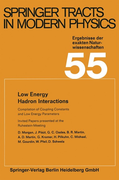 D. Morgan, J. Pišút, G. C. Oades, B. R. Martin, A. D. Martin, G. Kramer, H. Pilkuhn, C. Michael, M. Gourdin, W. Pfeil, D. Schwela - Low Energy Hadron Interactions, Häftad