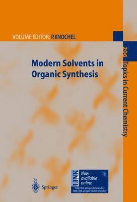 Modern Solvents in Organic Synthesis 1