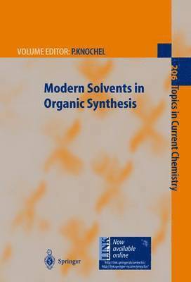 Paul Knochel - Modern Solvents in Organic Synthesis, Häftad