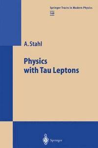 bokomslag Physics with Tau Leptons