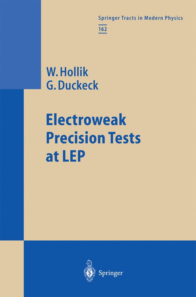 Wolfgang Hollik, Günter Duckeck - Electroweak Precision Tests at LEP, Häftad