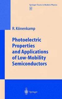 bokomslag Photoelectric Properties and Applications of Low-Mobility Semiconductors