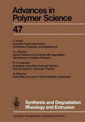 bokomslag Synthesis and Degradation Rheology and Extrusion