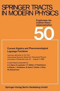 bokomslag Current Algebra and Phenomenological Lagrange Functions